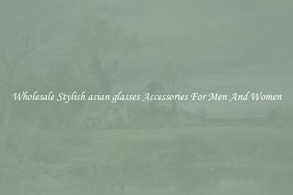 Wholesale Stylish asian glasses Accessories For Men And Women