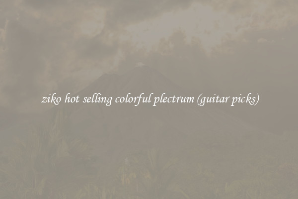 ziko hot selling colorful plectrum (guitar picks)