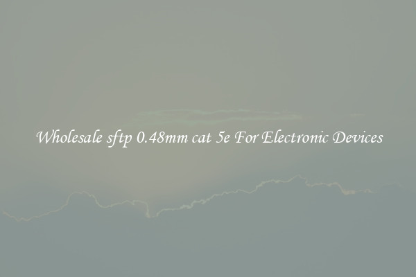 Wholesale sftp 0.48mm cat 5e For Electronic Devices
