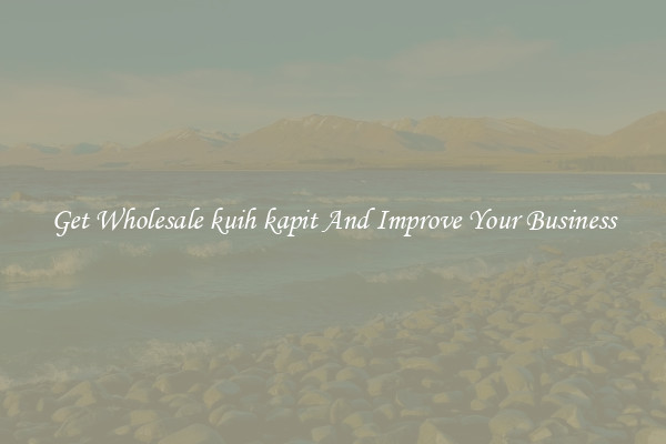 Get Wholesale kuih kapit And Improve Your Business