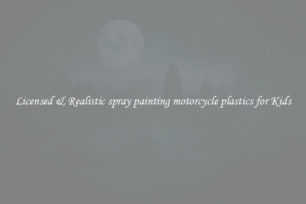 Licensed & Realistic spray painting motorcycle plastics for Kids