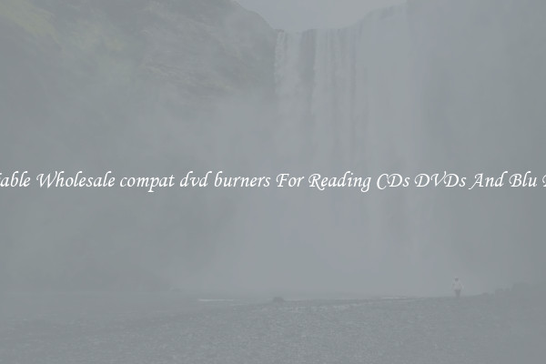 Reliable Wholesale compat dvd burners For Reading CDs DVDs And Blu Rays