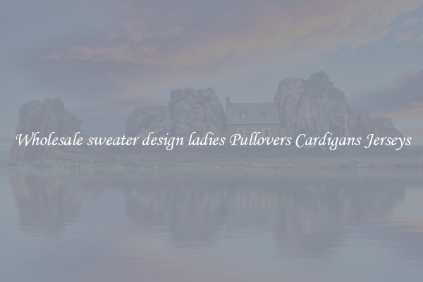 Wholesale sweater design ladies Pullovers Cardigans Jerseys