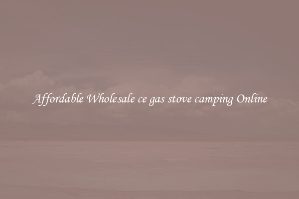 Affordable Wholesale ce gas stove camping Online